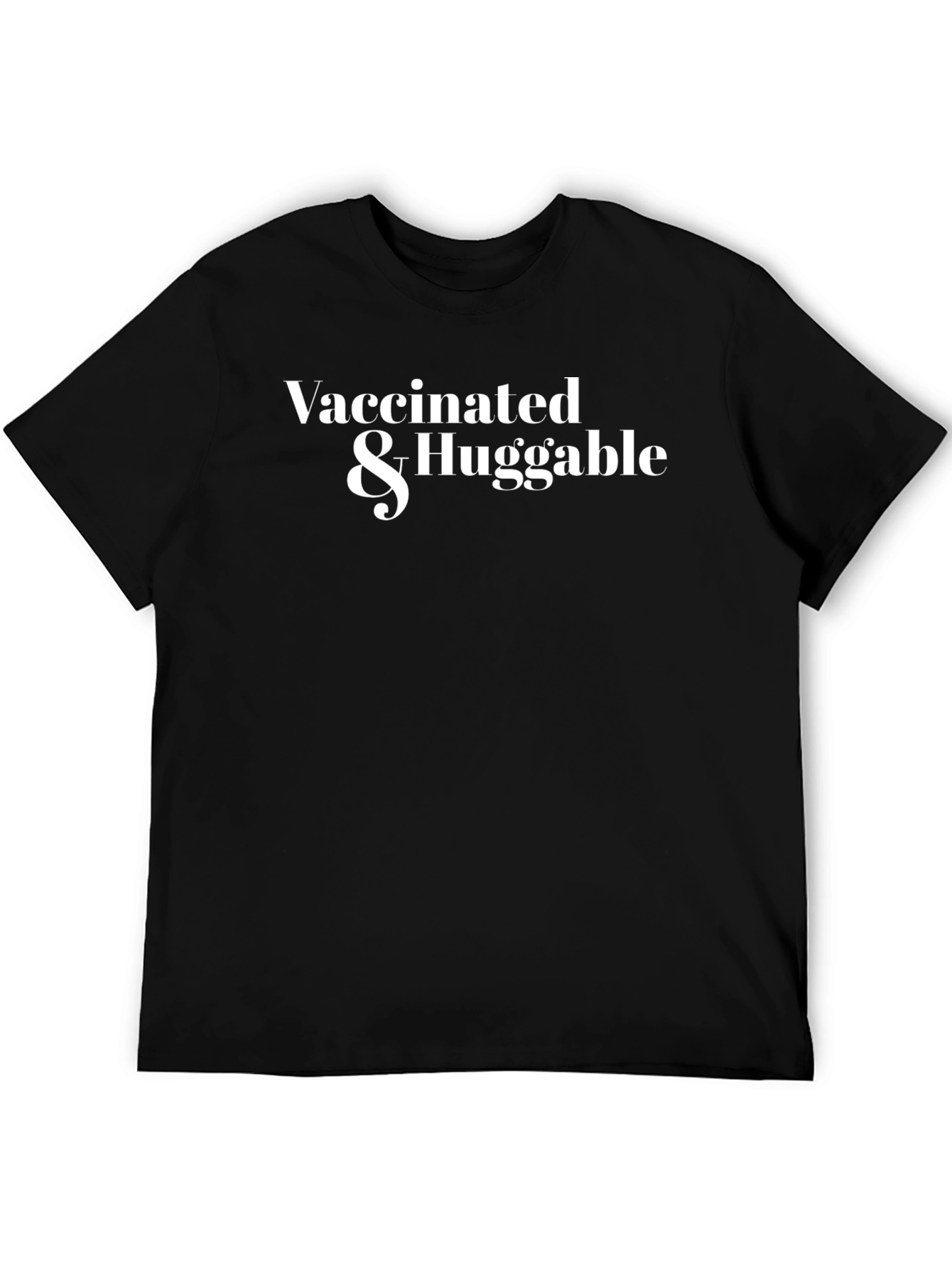 Vaccinated & Huggable Graphic T-Shirt