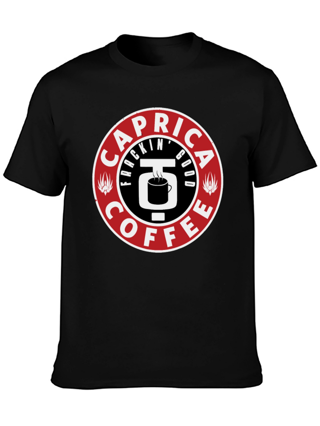 Caprica Frackin Good Coffee Graphic T-Shirt