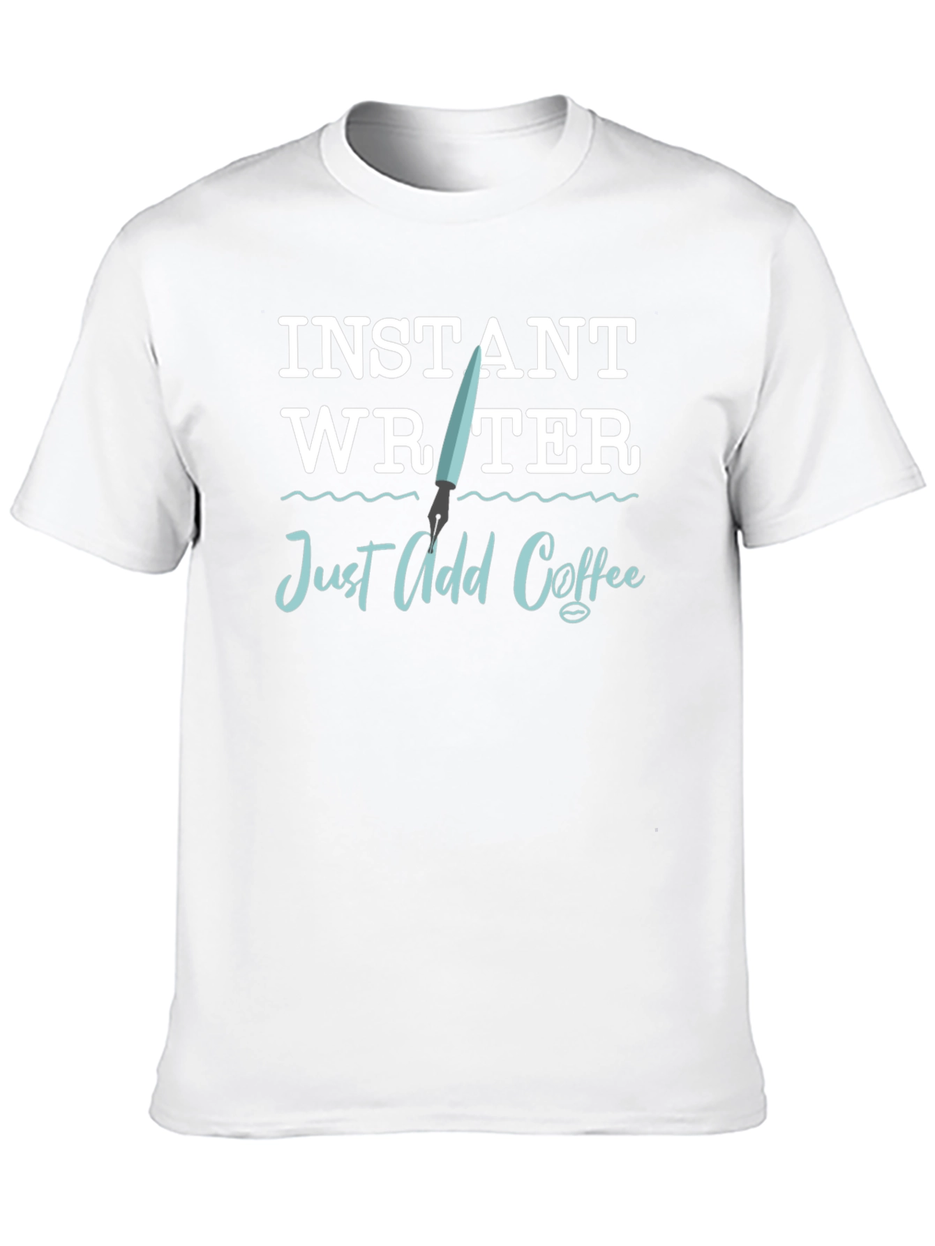 Instant Writer T-Shirt - Just Add Coffee!