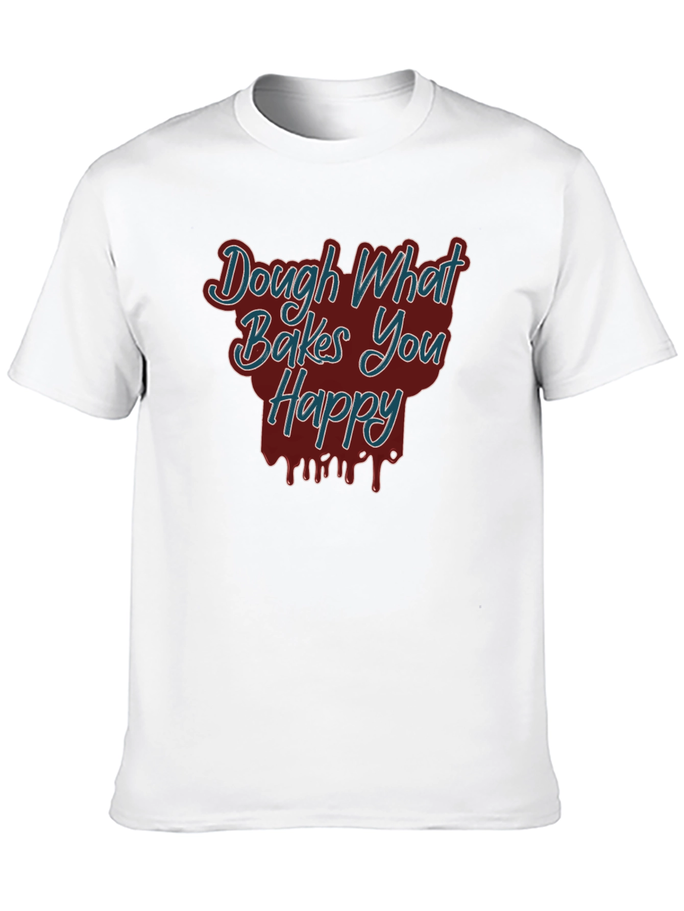 Dough What Bakes You Happy Tee