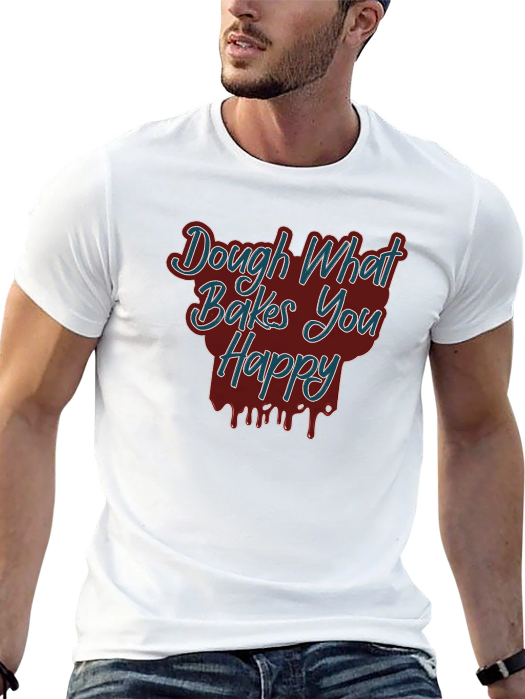 Dough What Bakes You Happy Tee