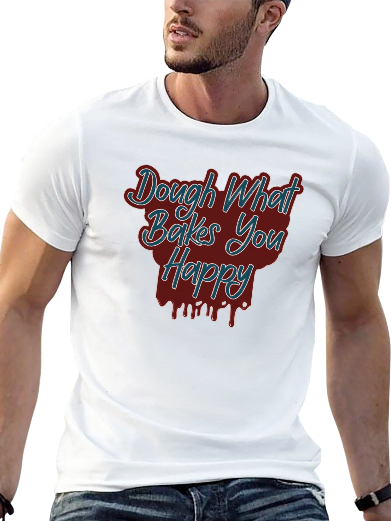 Dough What Bakes You Happy Tee