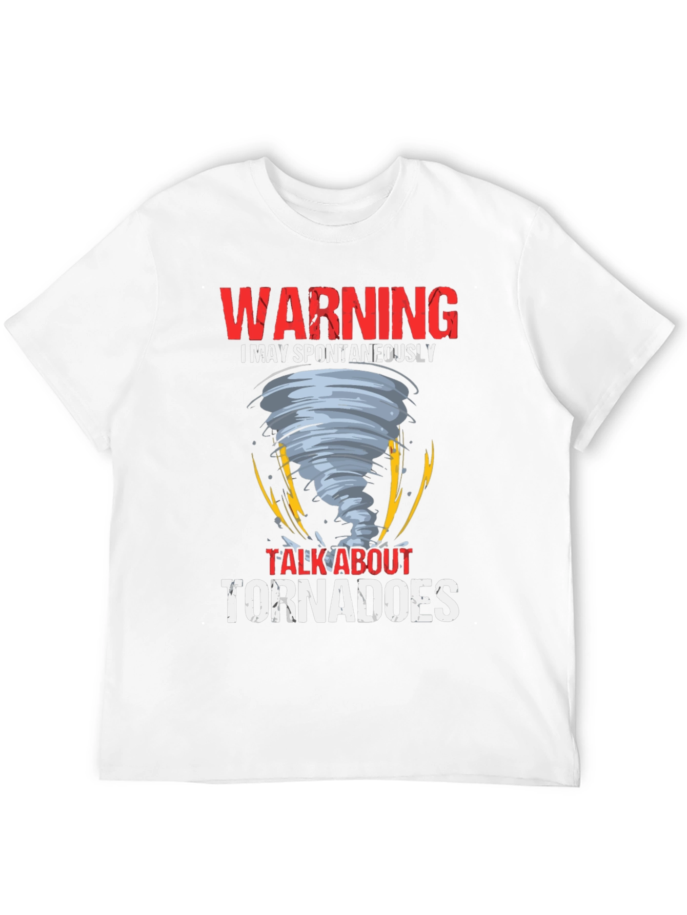 Warning Tornadoes Graphic Tee Shirt