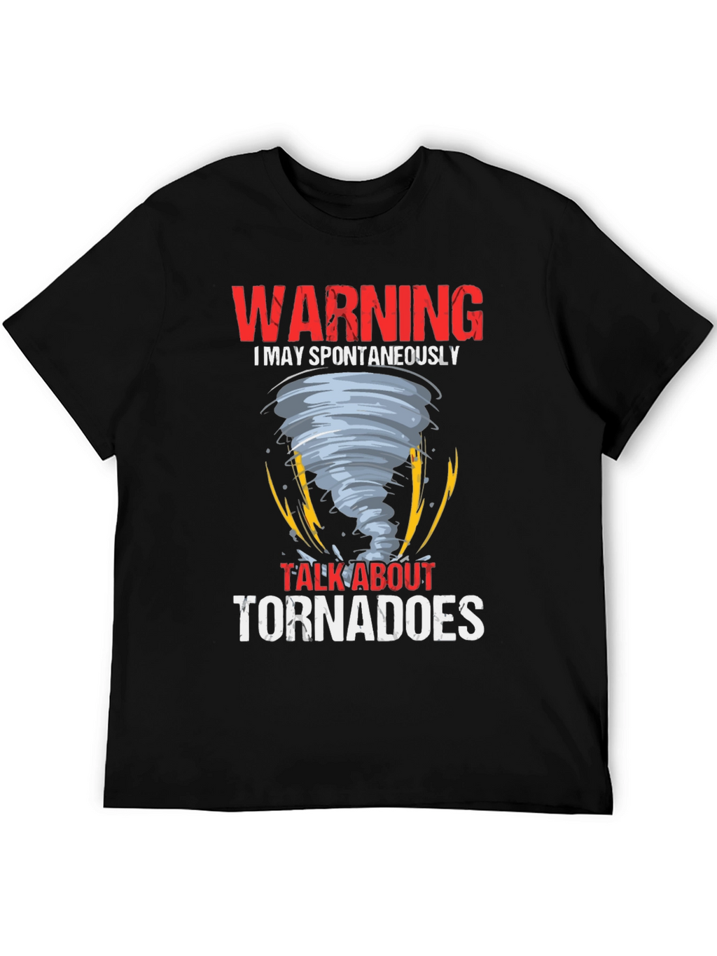 Warning Tornadoes Graphic Tee Shirt