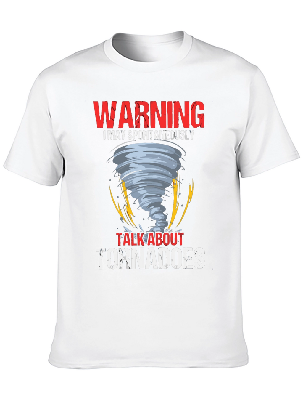 Warning Tornadoes Graphic Tee Shirt