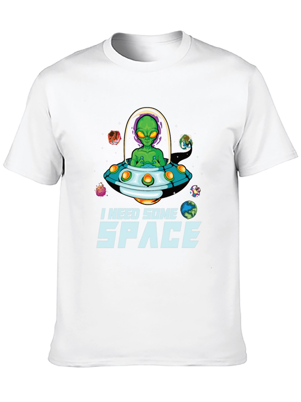 I Need Some Space Alien UFO T-Shirt