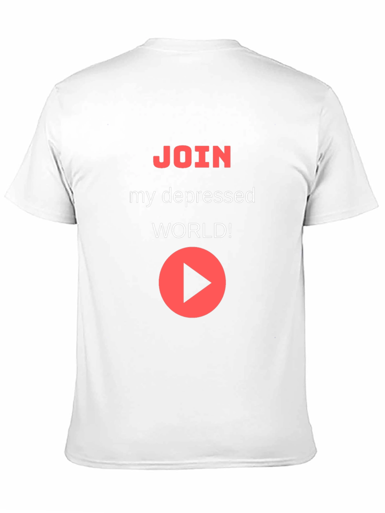 Join My Depressed World T-Shirt