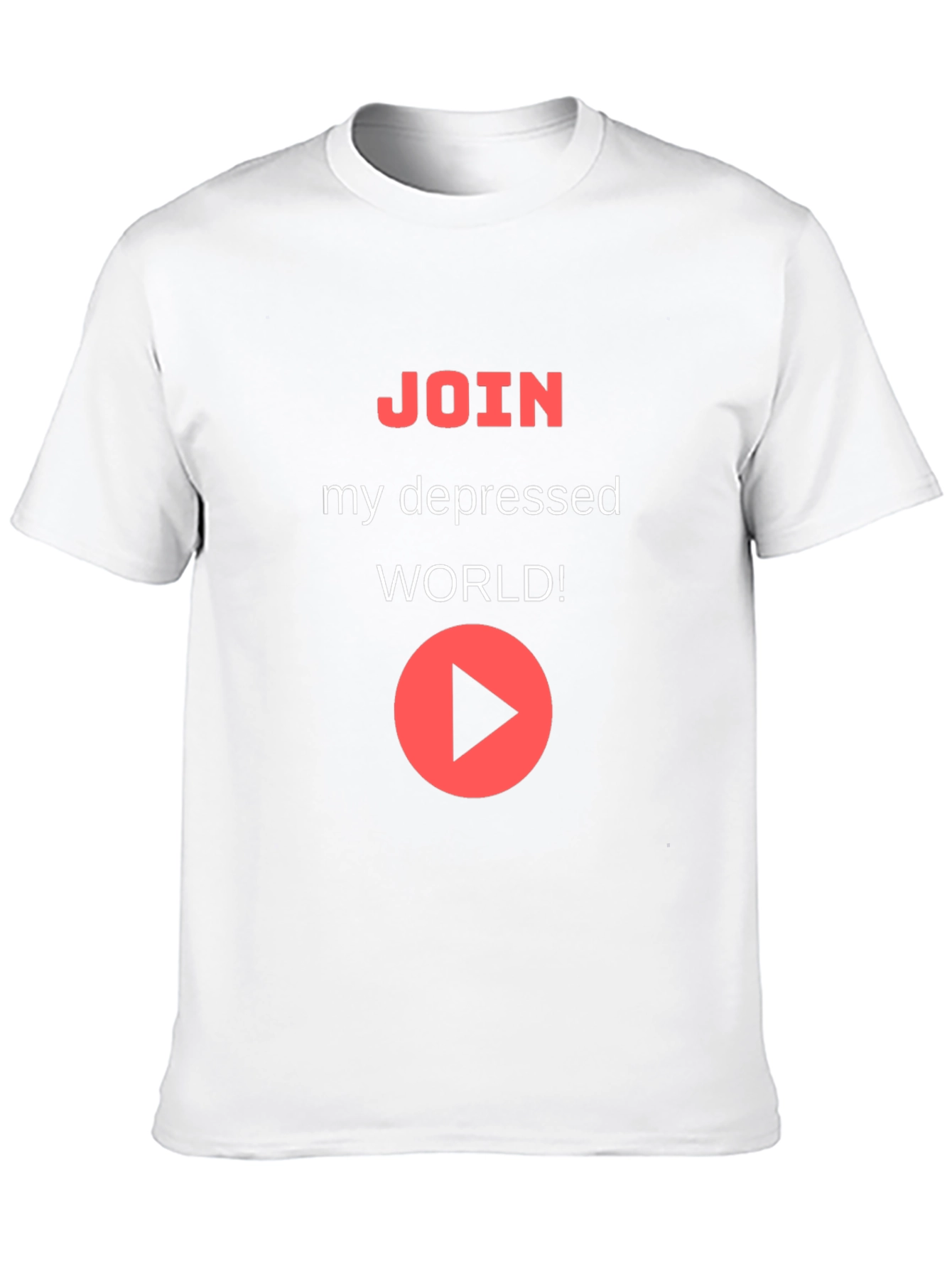 Join My Depressed World T-Shirt