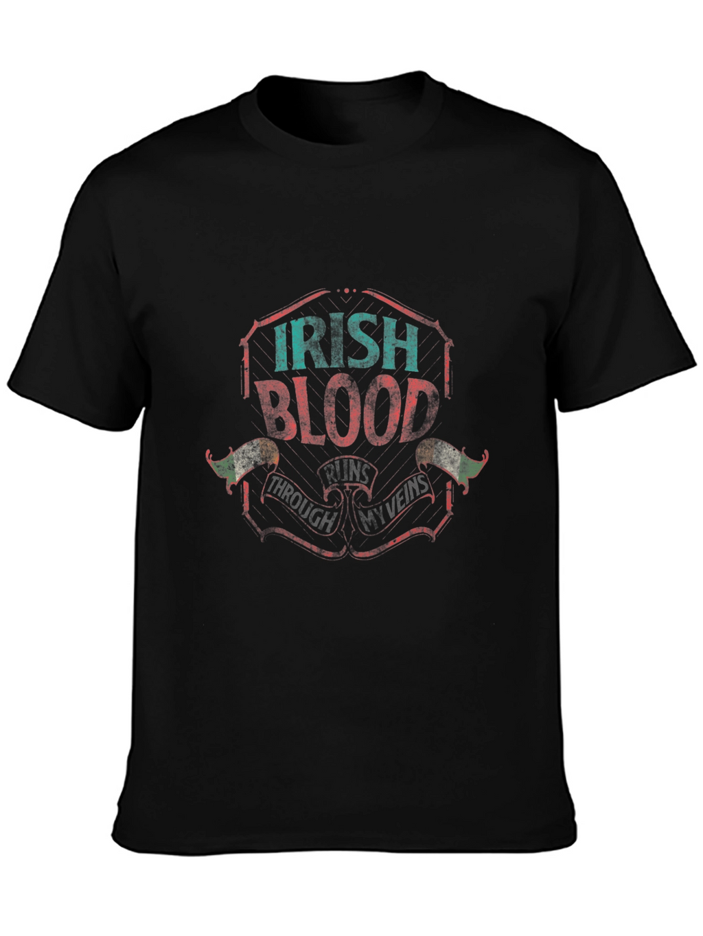 Irish Blood Through My Veins Graphic T-Shirt