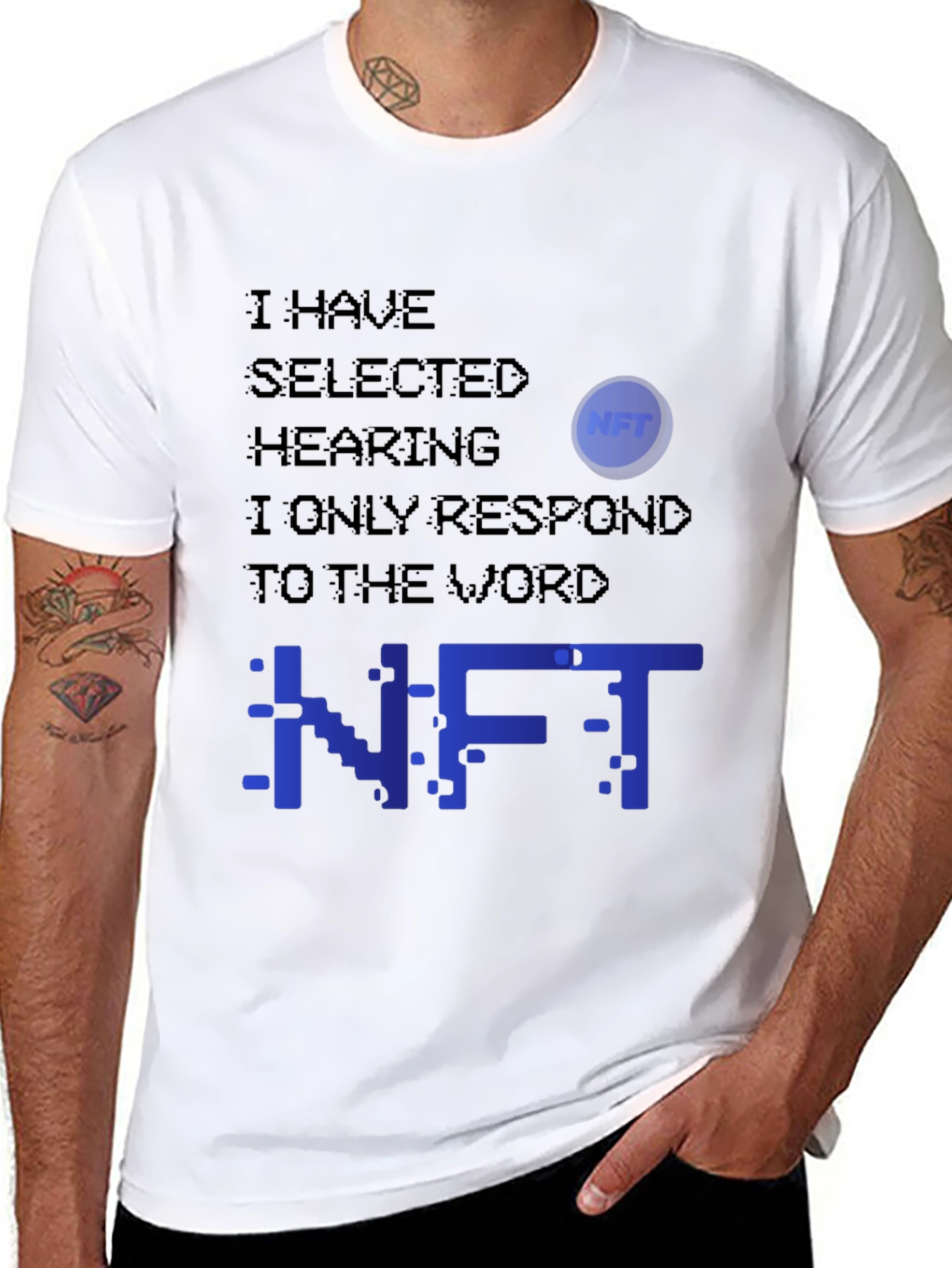 NFT Selective Hearing T-Shirt - Crypto Humor Tee