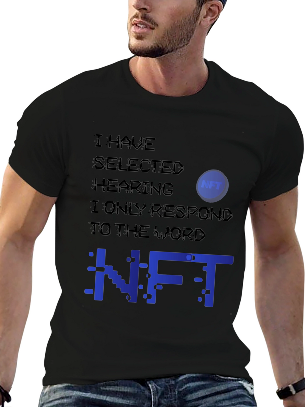 NFT Selective Hearing T-Shirt - Crypto Humor Tee