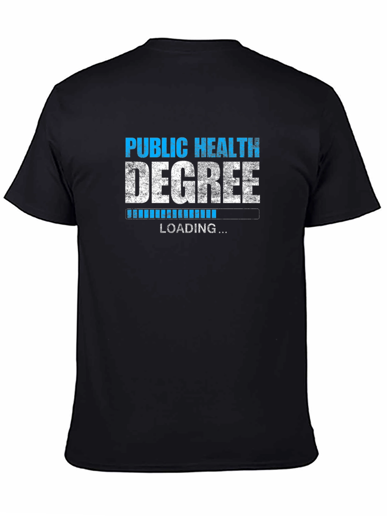 Public Health Degree Loading Graphic T-Shirt