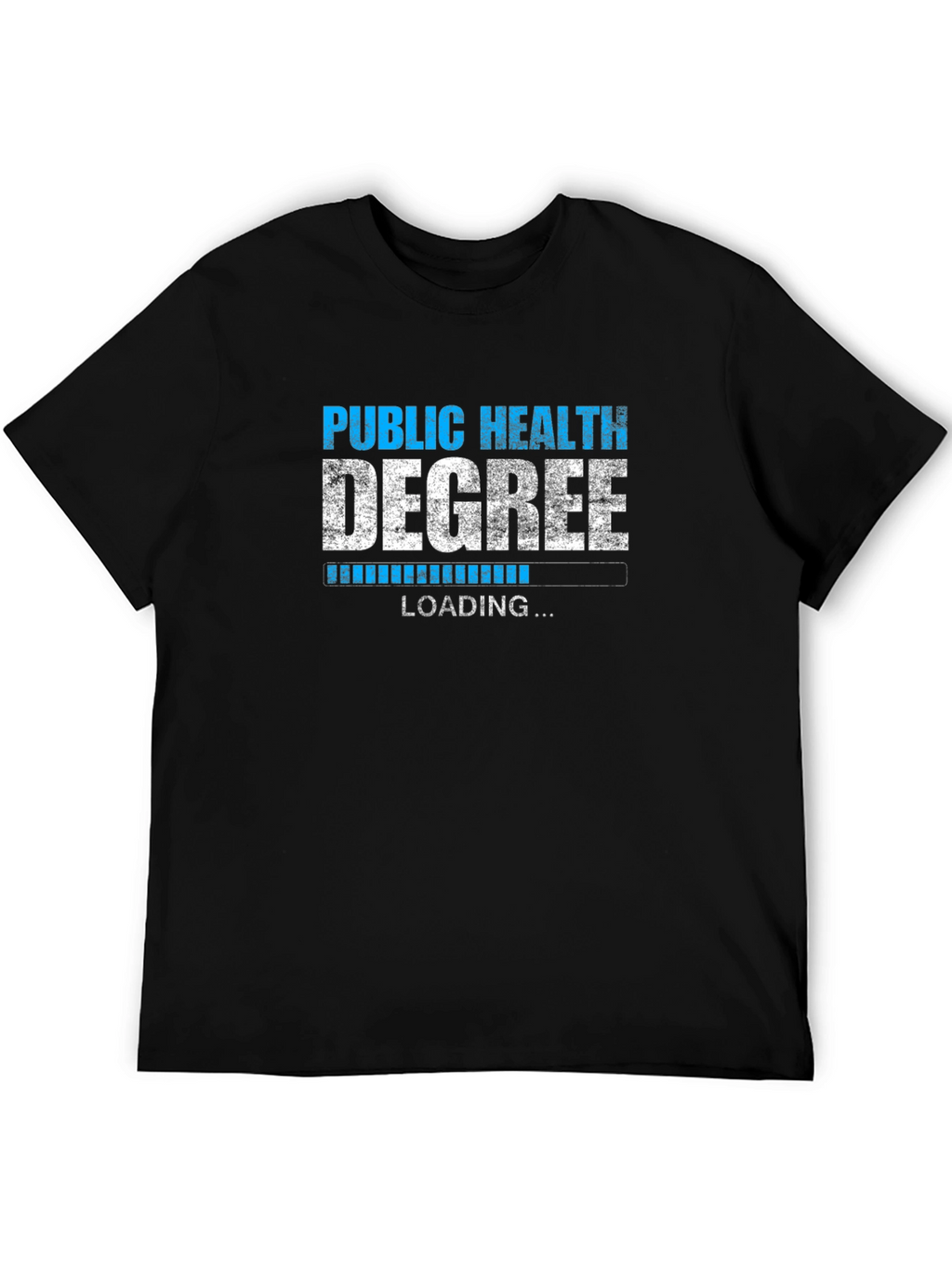 Public Health Degree Loading Graphic T-Shirt