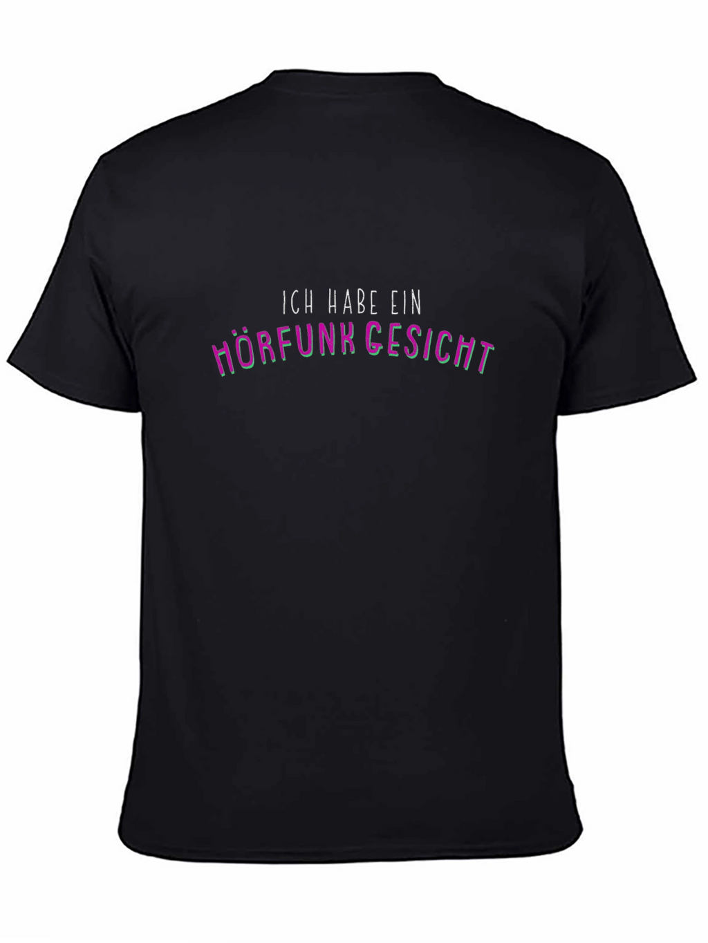Ich Habe Ein Hörfunk Gesicht - Black T-Shirt