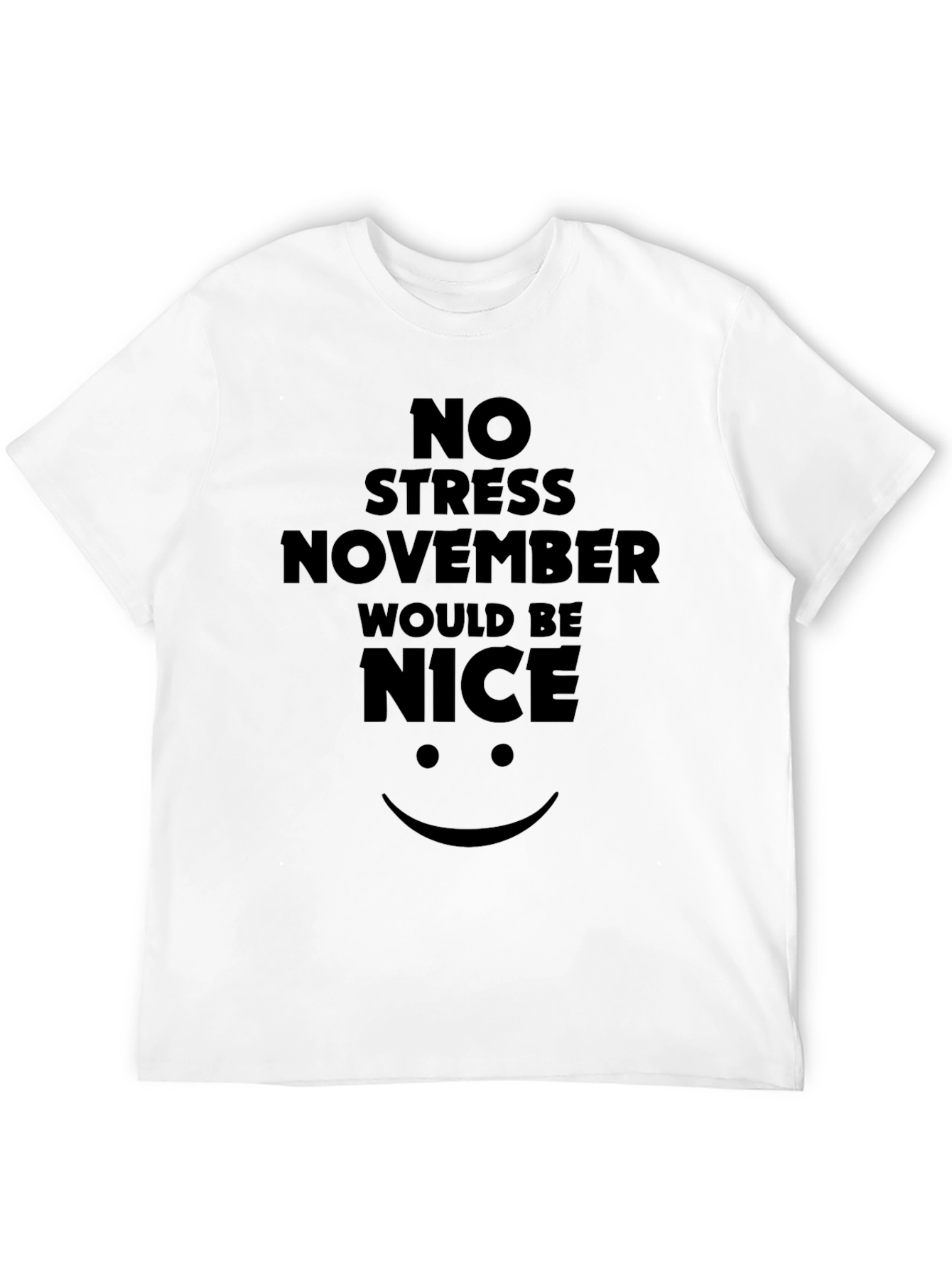 No Stress November T-Shirt - Mens Black Tee