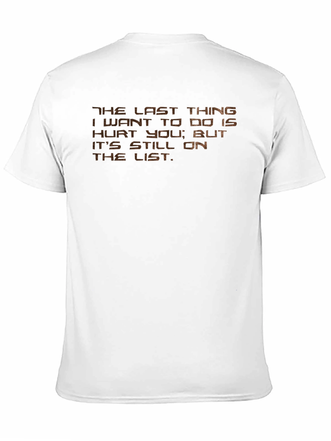 Humorous Graphic Tee: The Last Thing