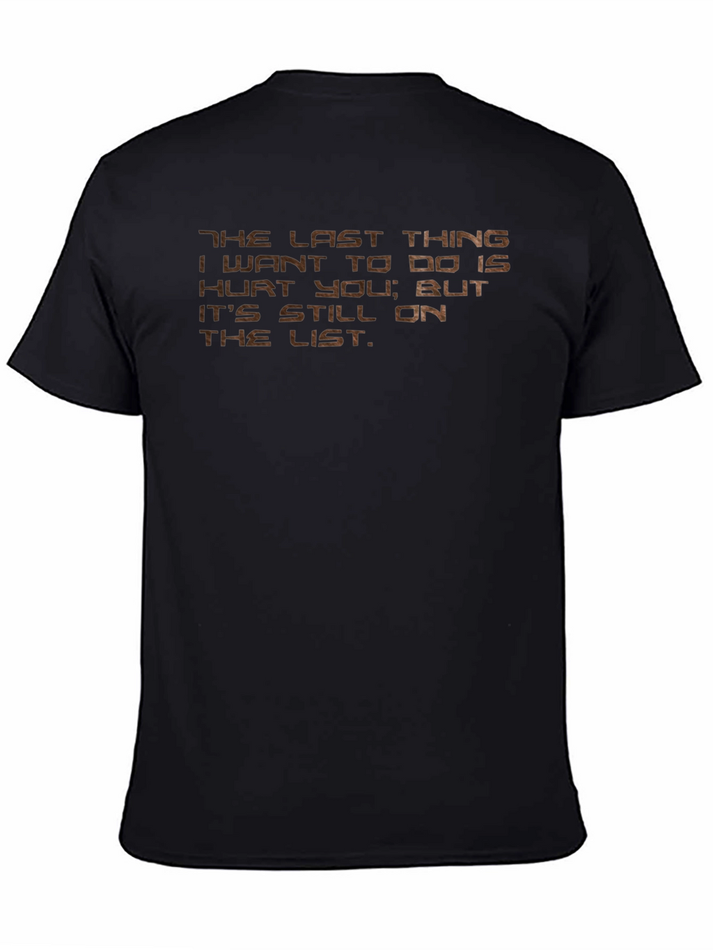Humorous Graphic Tee: The Last Thing