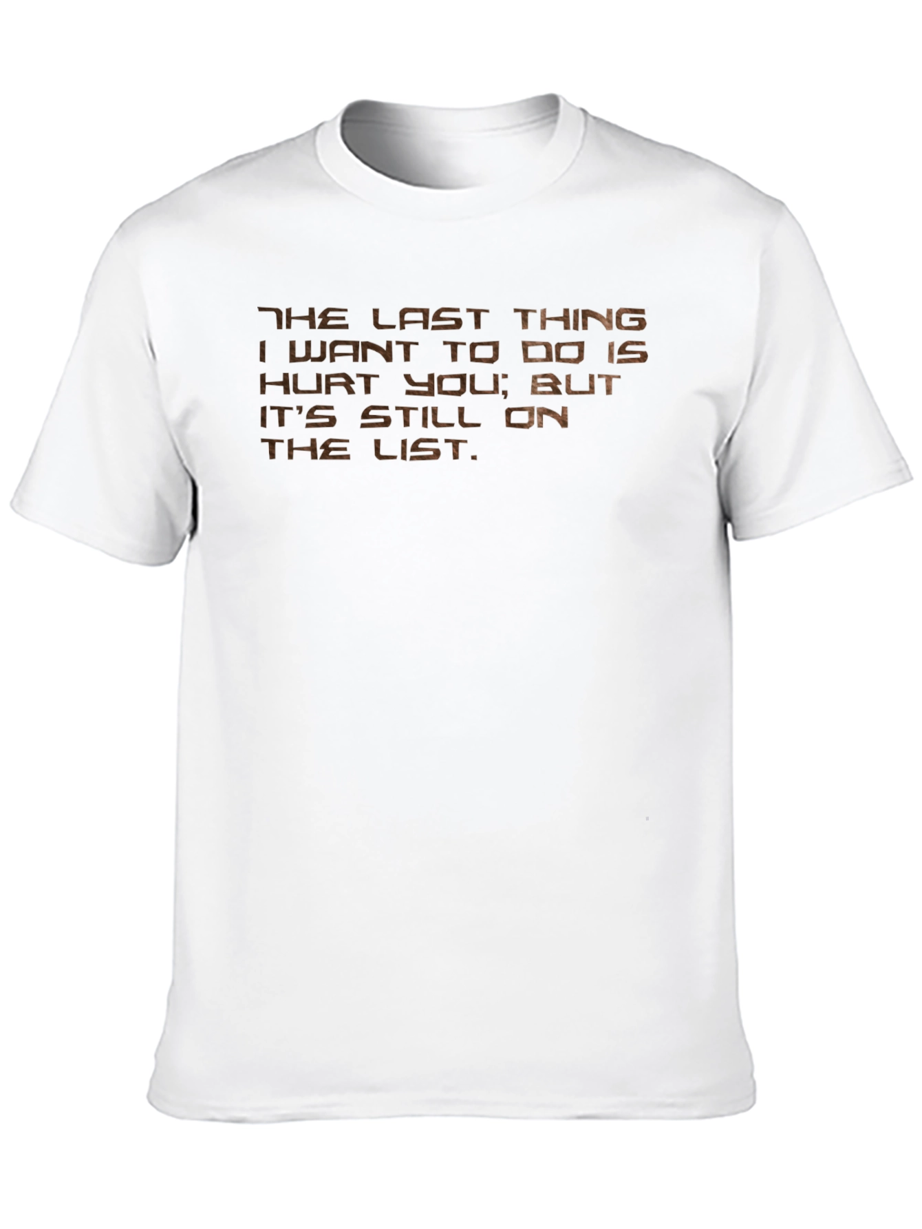 Humorous Graphic Tee: The Last Thing