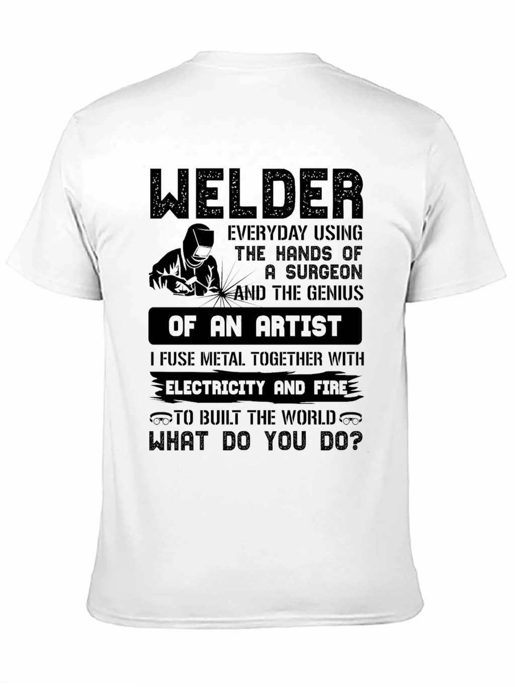 Welder T-Shirt - Built the World