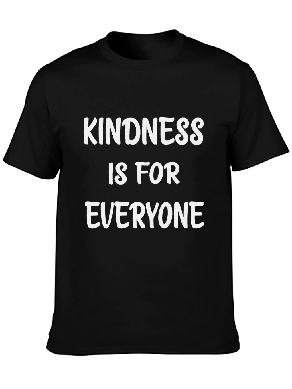 Kindness is for Everyone Graphic T-Shirt