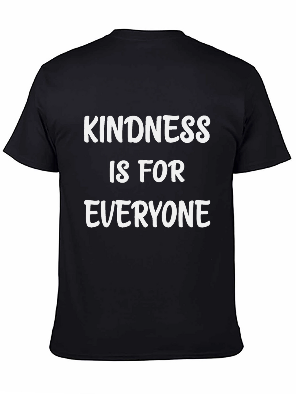 Kindness is for Everyone Graphic T-Shirt