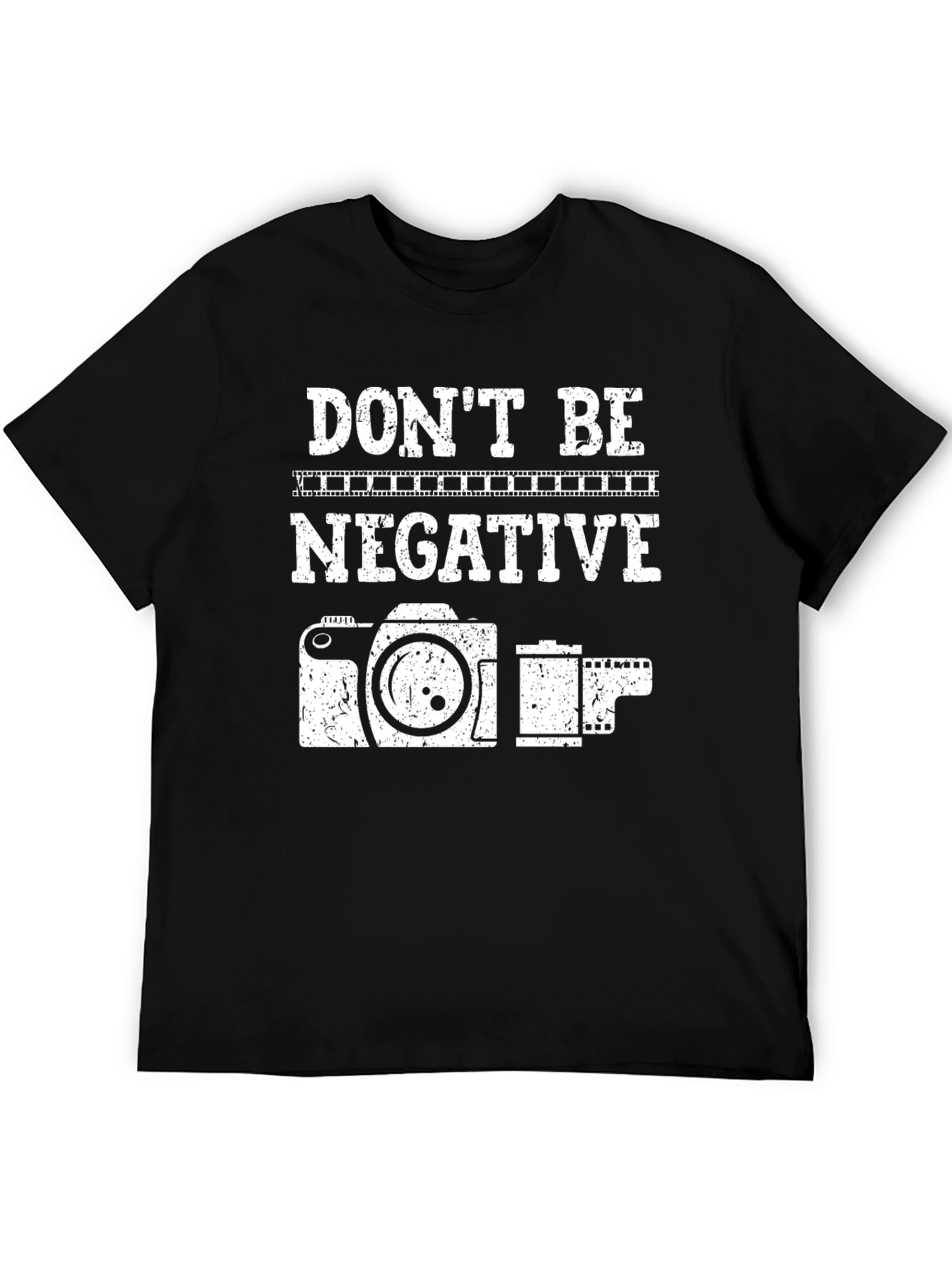 Dont Be Negative Camera T-Shirt