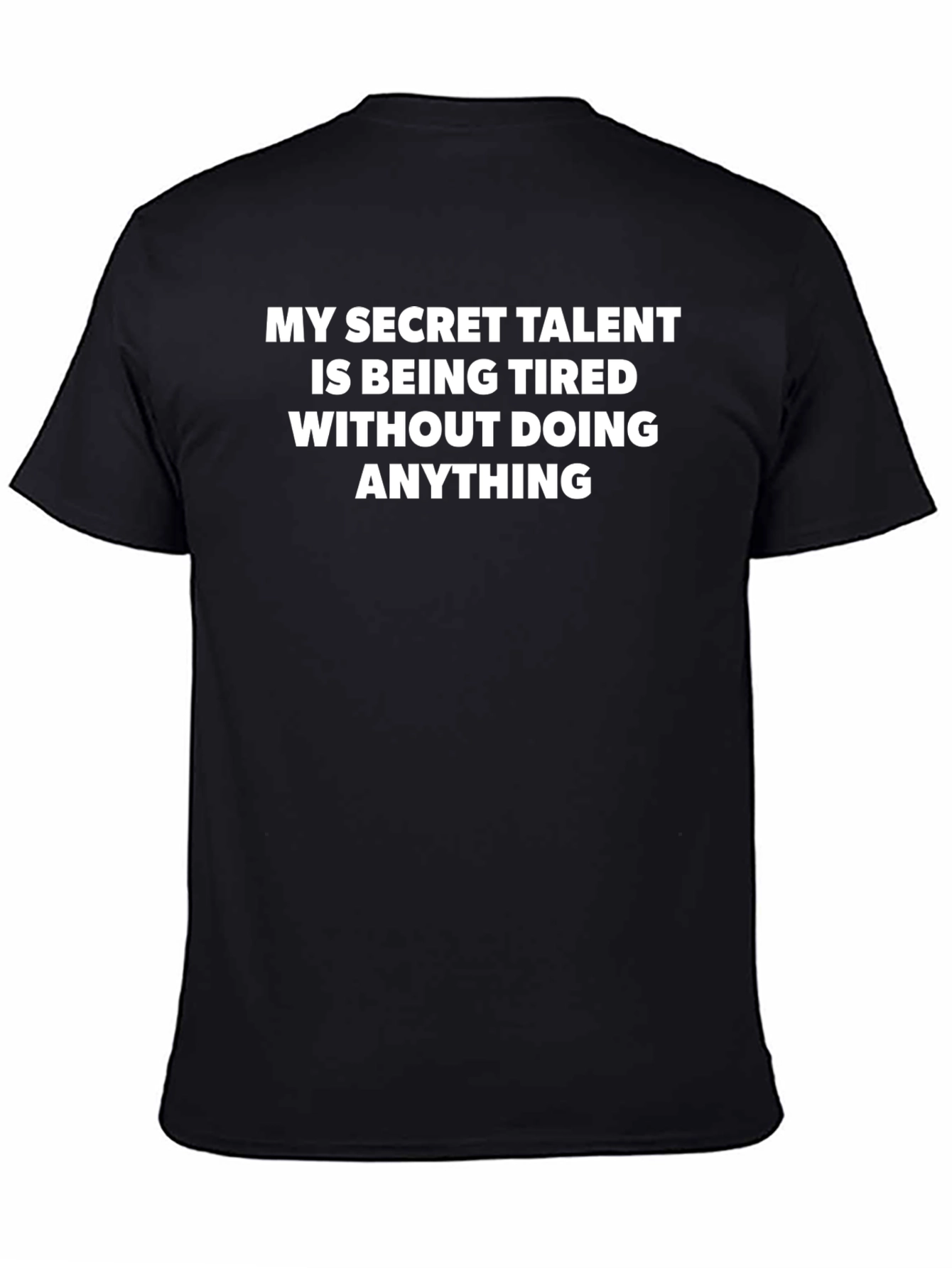 My Secret Talent Funny T-Shirt