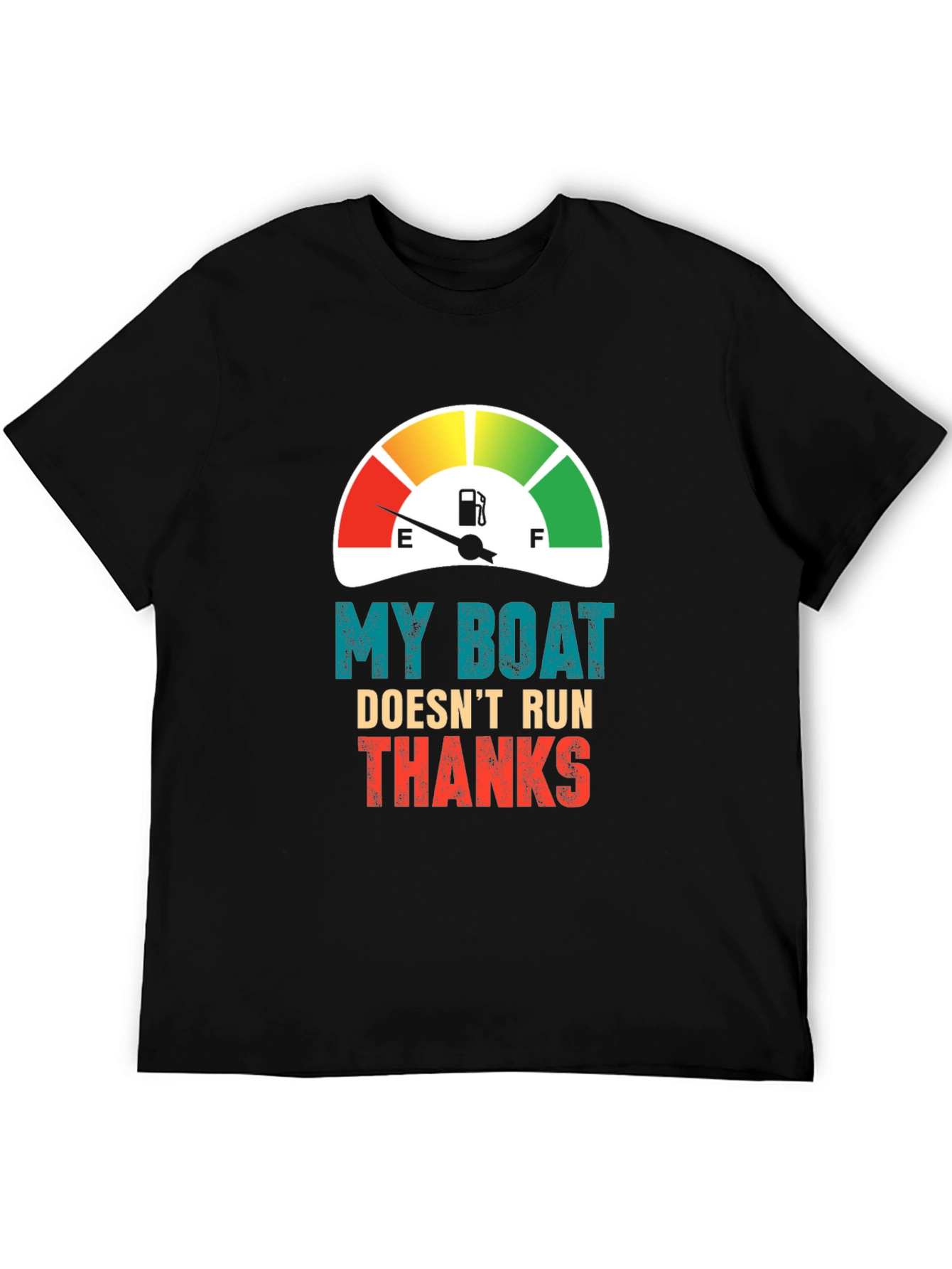 Funny Boat T-Shirt - My Boat Doesnt Run Thanks