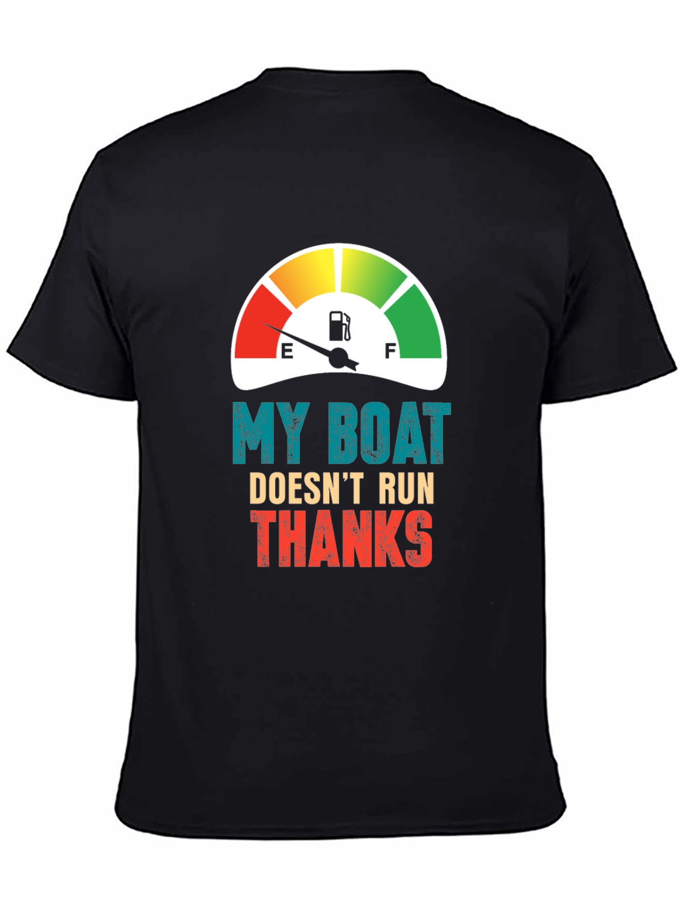 Funny Boat T-Shirt - My Boat Doesnt Run Thanks