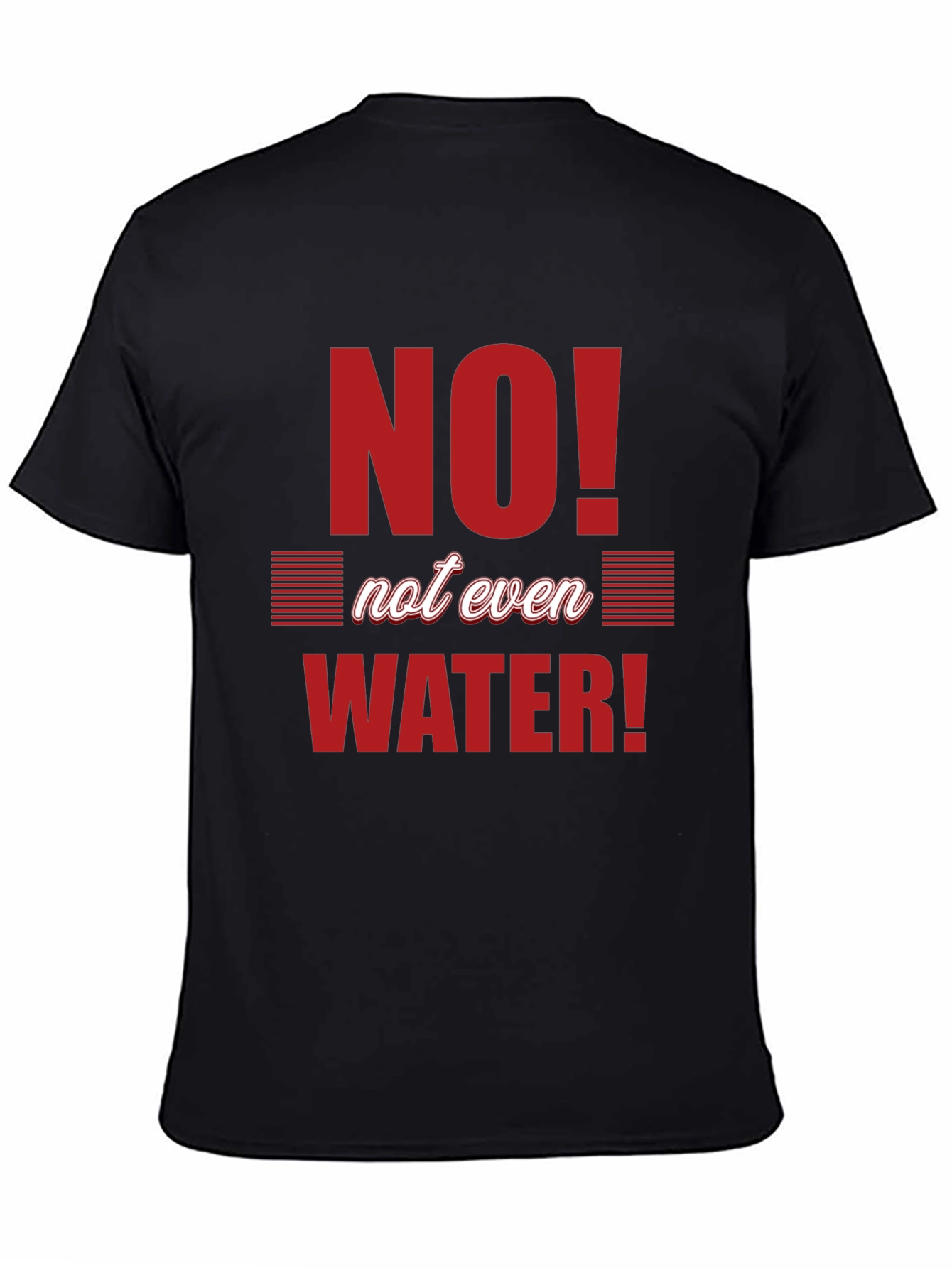 No Water T-Shirt - Black Crew Neck Graphic Tee