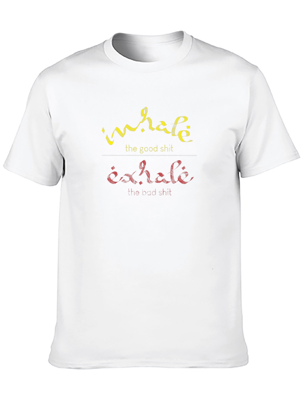 Inhale Exhale Graphic Tee - Funny Slogan T-Shirt