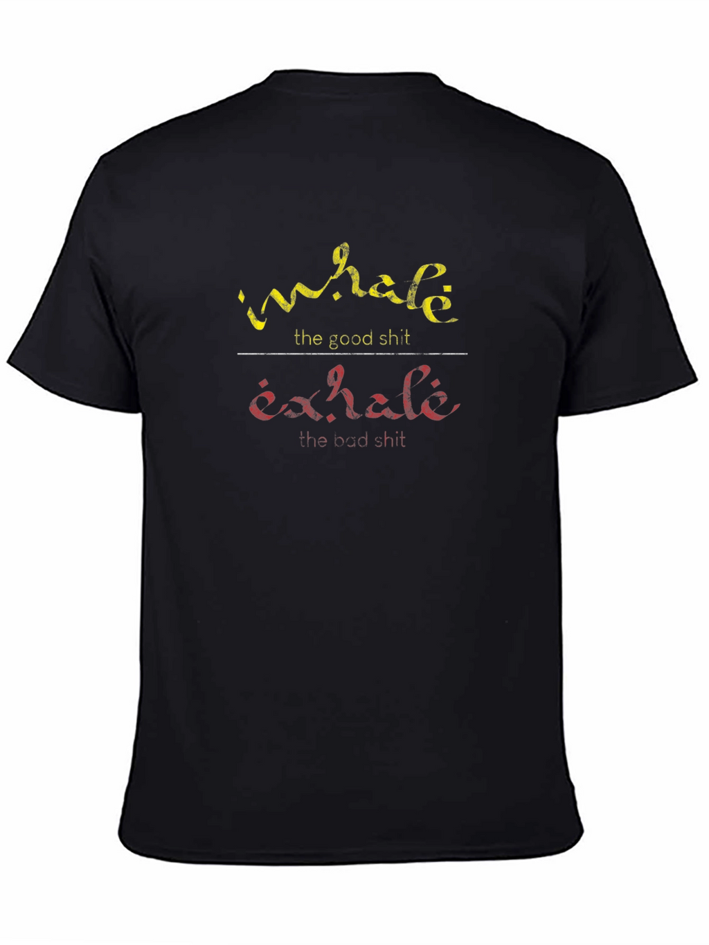Inhale Exhale Graphic Tee - Funny Slogan T-Shirt