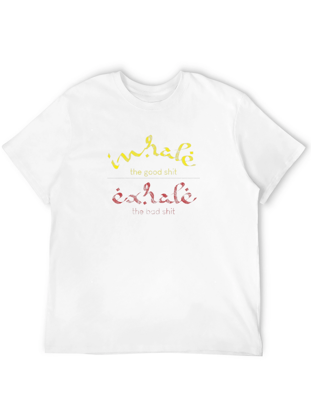Inhale Exhale Graphic Tee - Funny Slogan T-Shirt