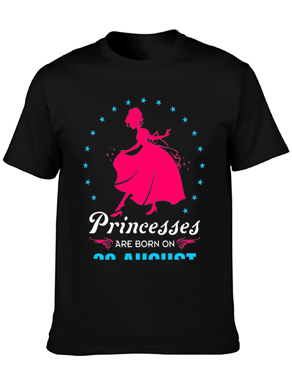 Princesses Are Born On August T-Shirt