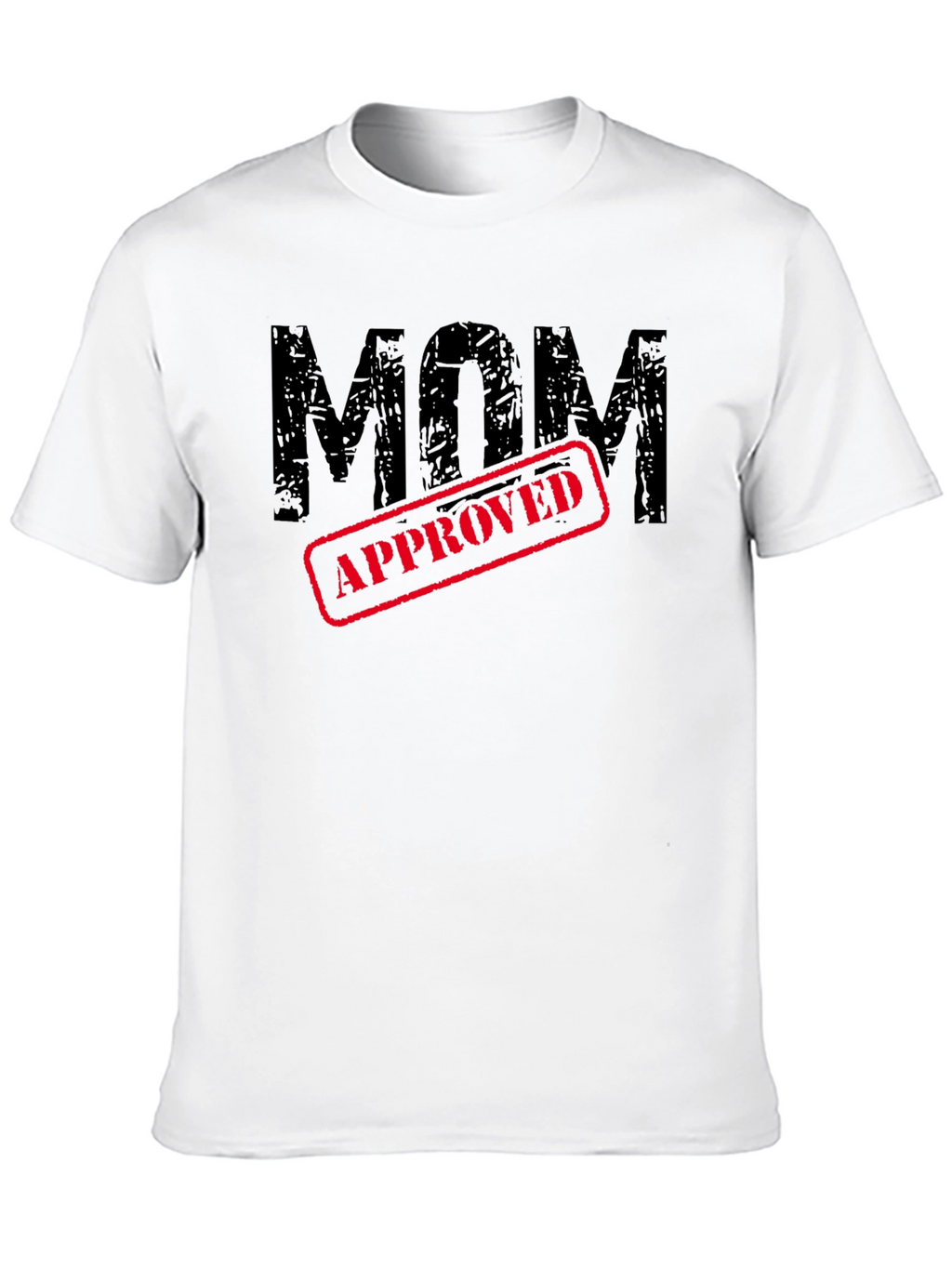 Mom Approved Black T-Shirt - Funny Graphic Tee