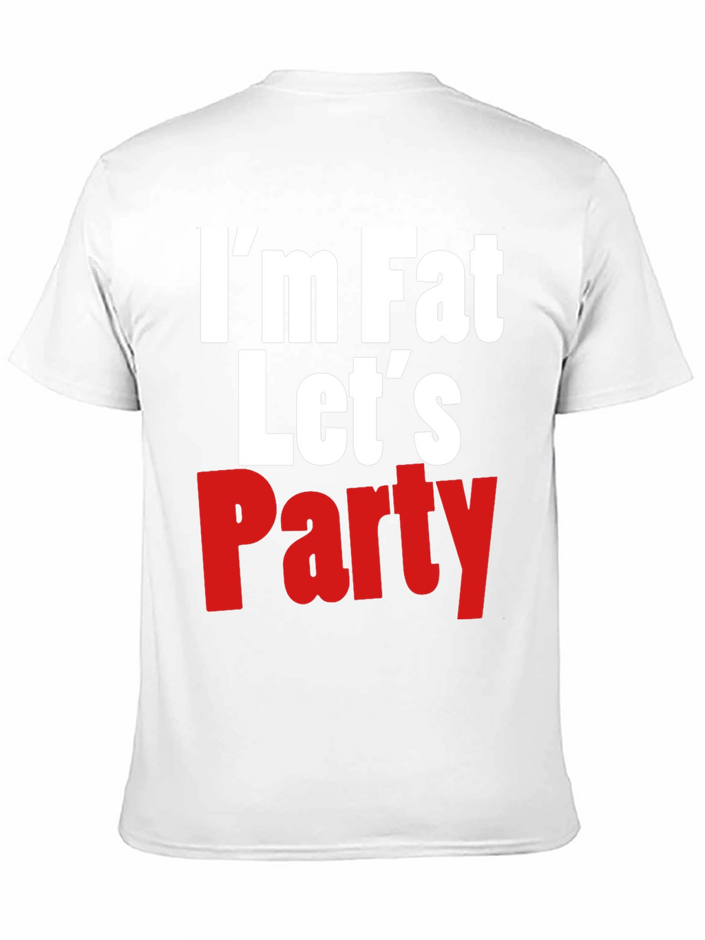 Im Fat Lets Party Graphic Tee