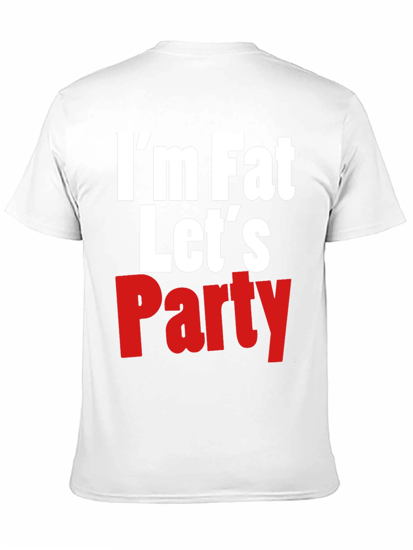 Im Fat Lets Party Graphic Tee