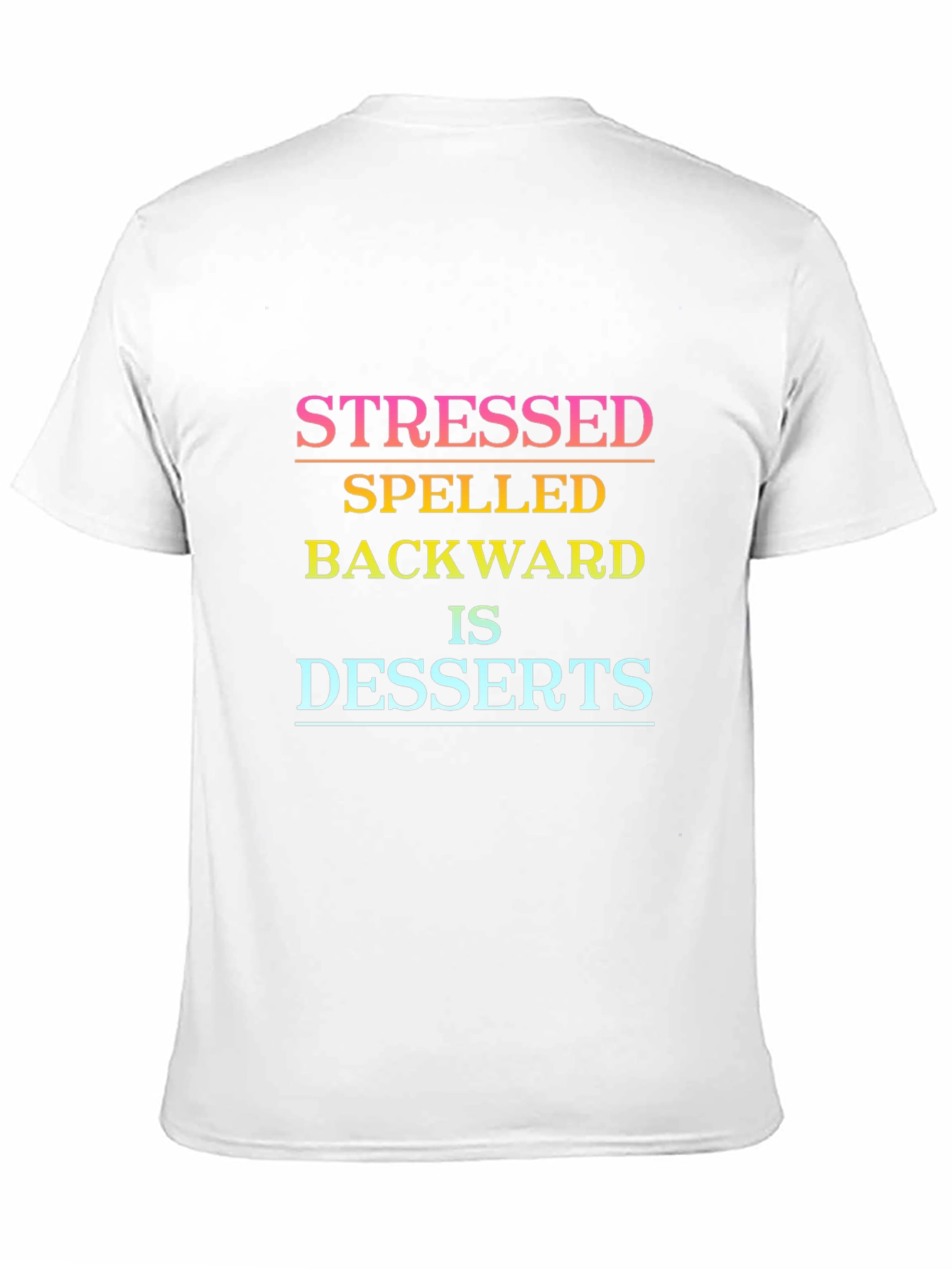 Stressed Spelled Backwards Dessert Tee