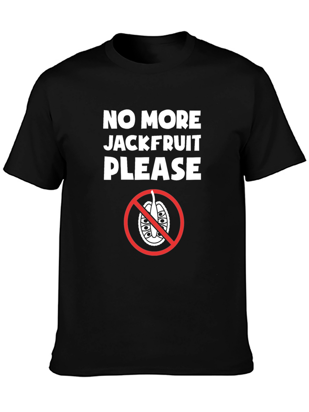 No More Jackfruit T-Shirt