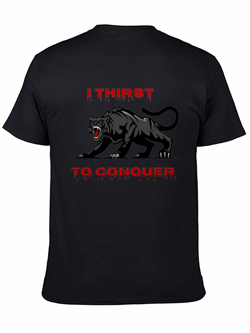 I Thirst To Conquer Black Panther Graphic Tee