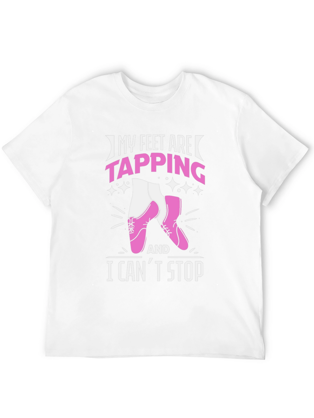 My Feet Are Tapping Graphic Tee