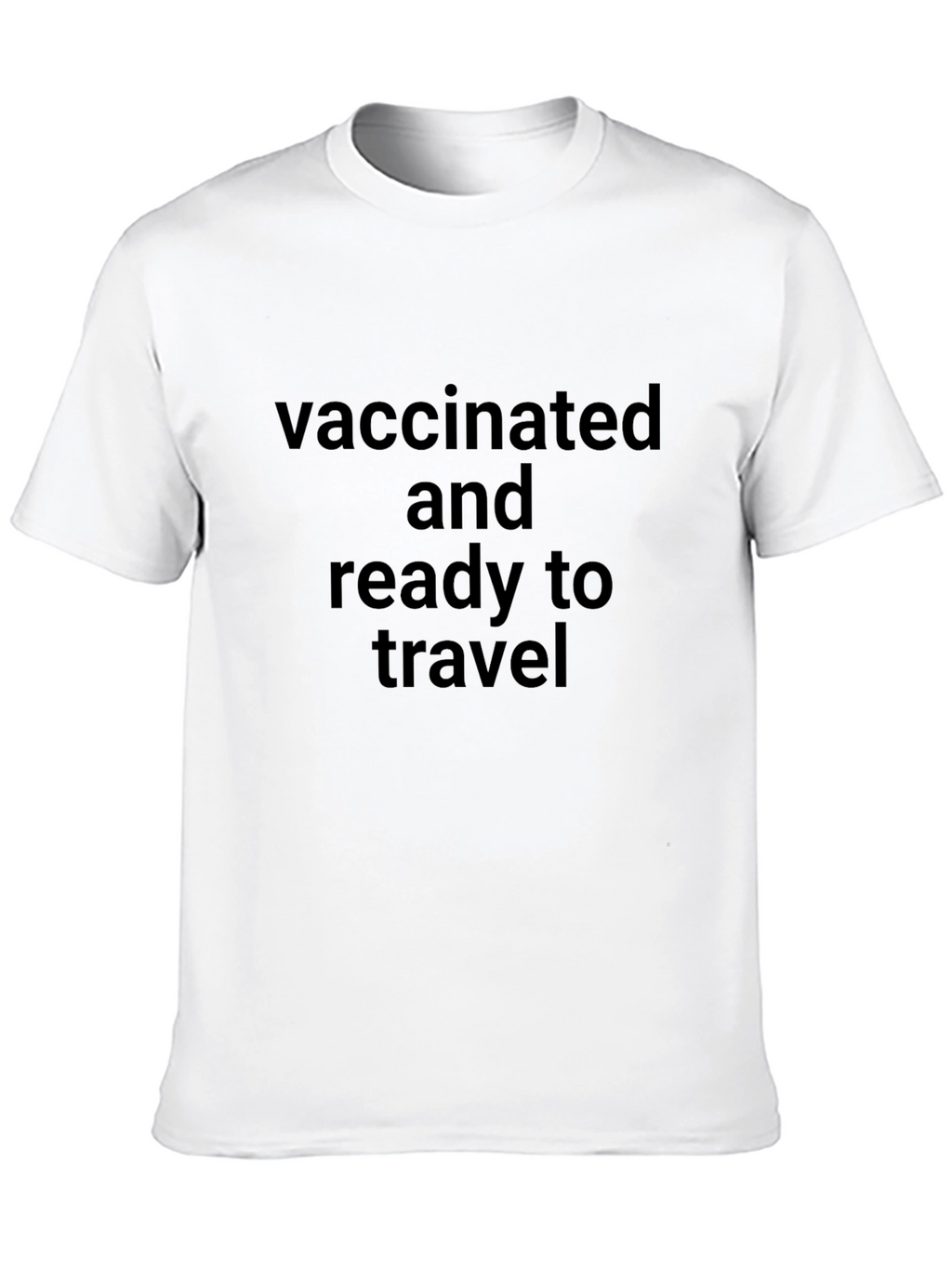 Vaccinated and Ready to Travel T-Shirt