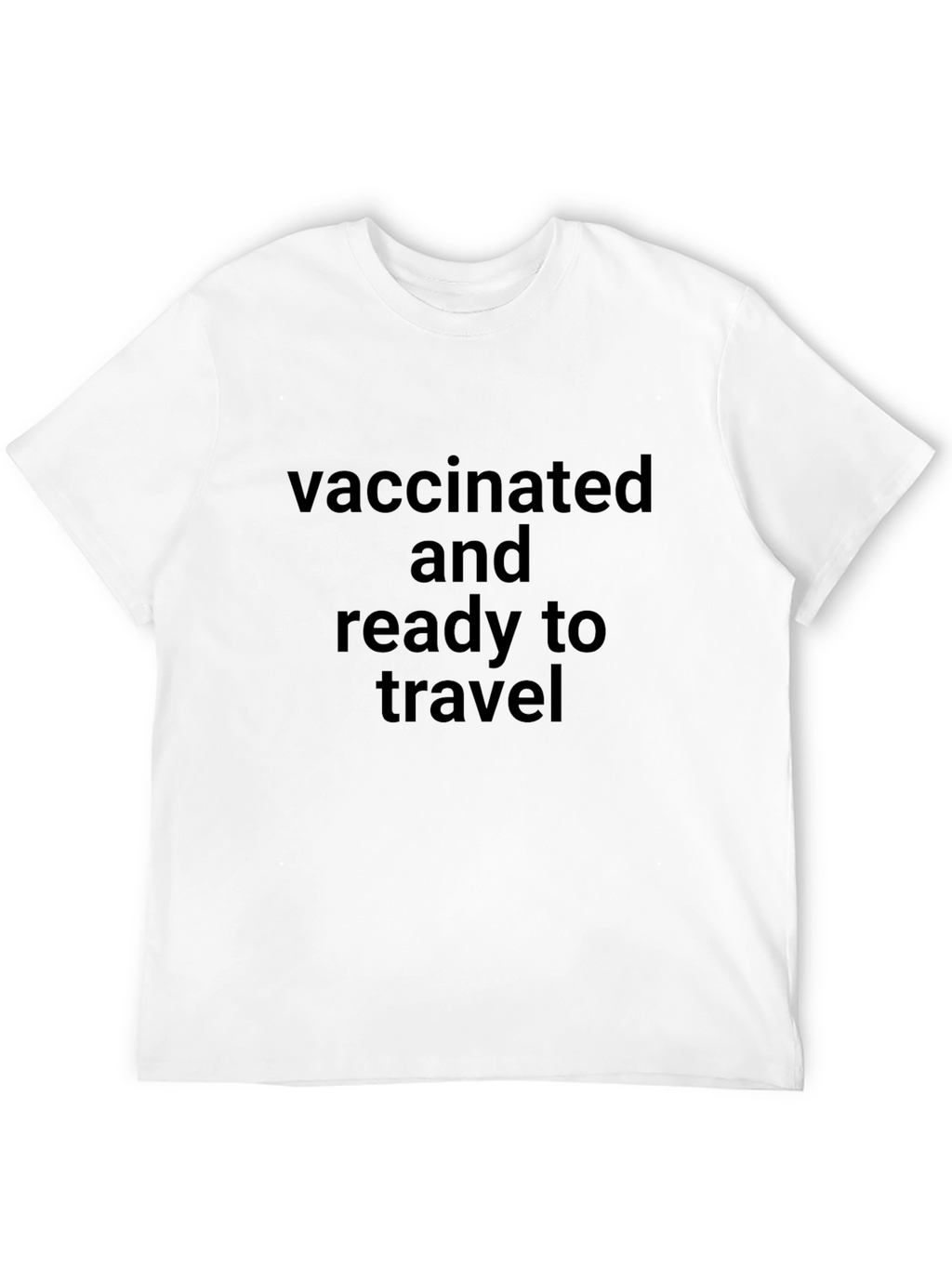 Vaccinated and Ready to Travel T-Shirt