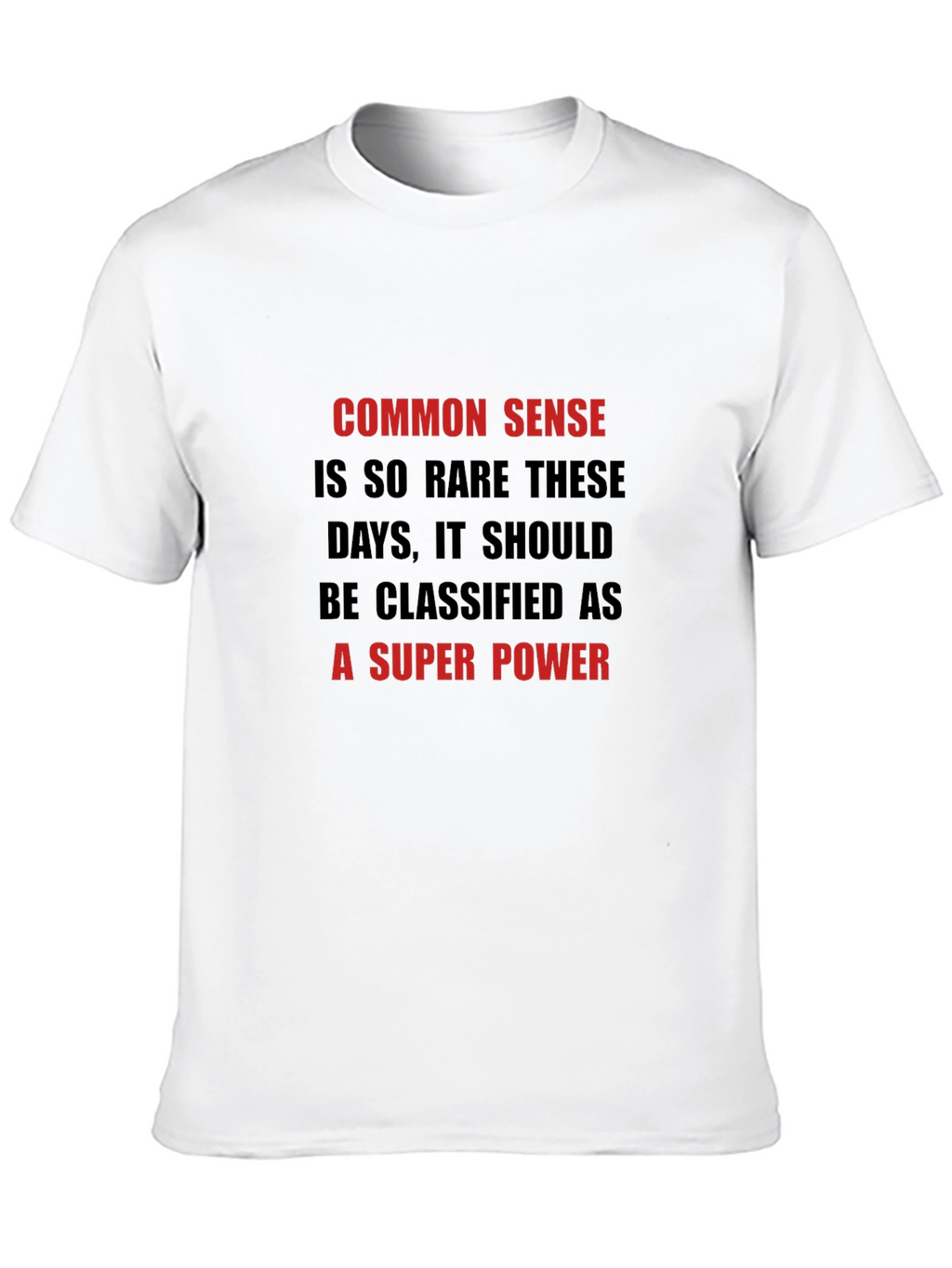 Common Sense Super Power Graphic T-Shirt