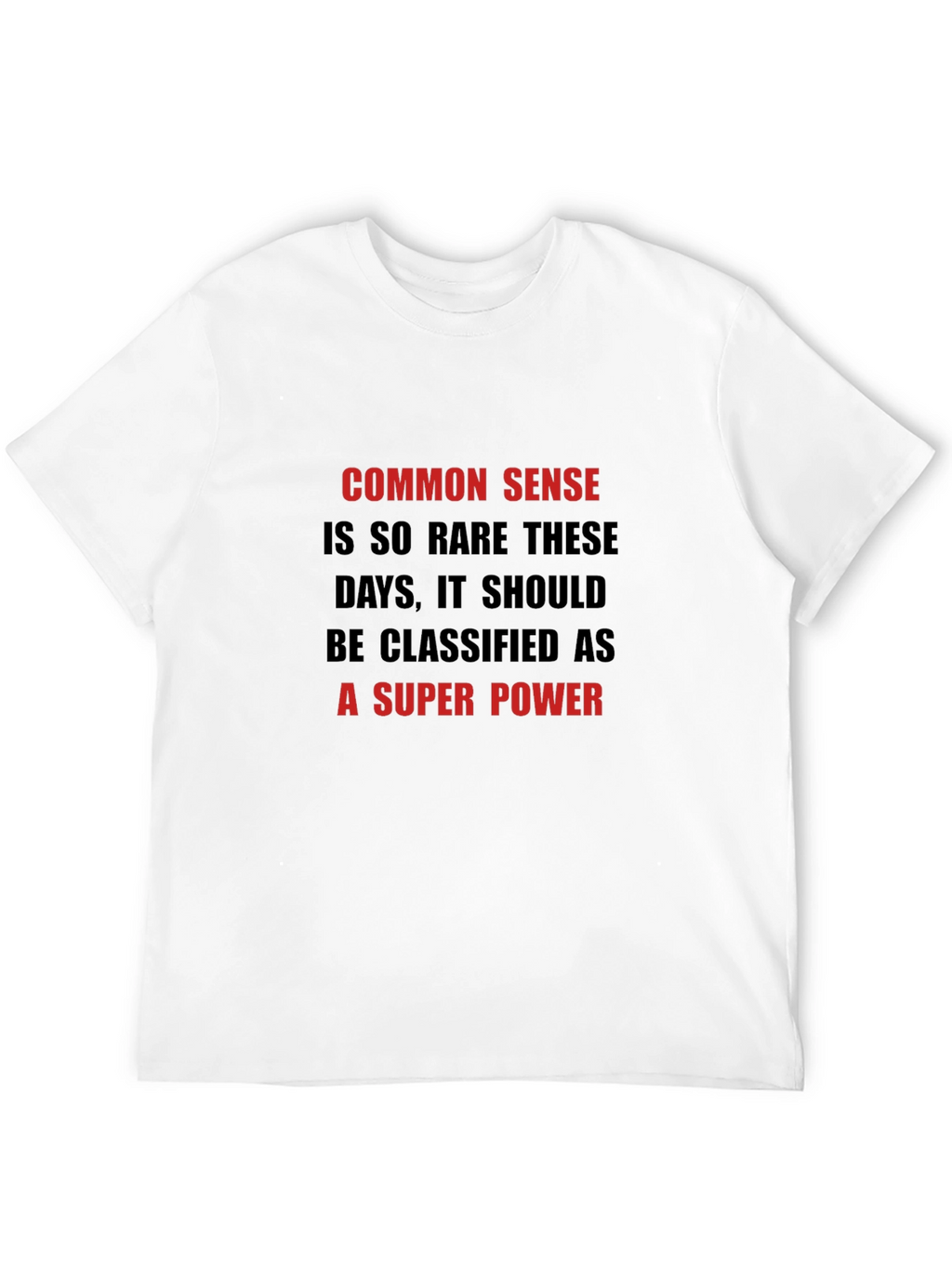 Common Sense Super Power Graphic T-Shirt