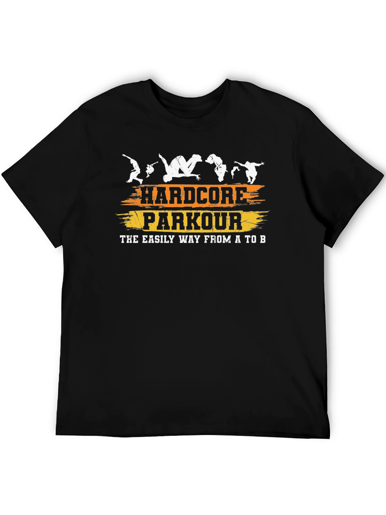 Hardcore Parkour T-Shirt - Easy Way From A to B