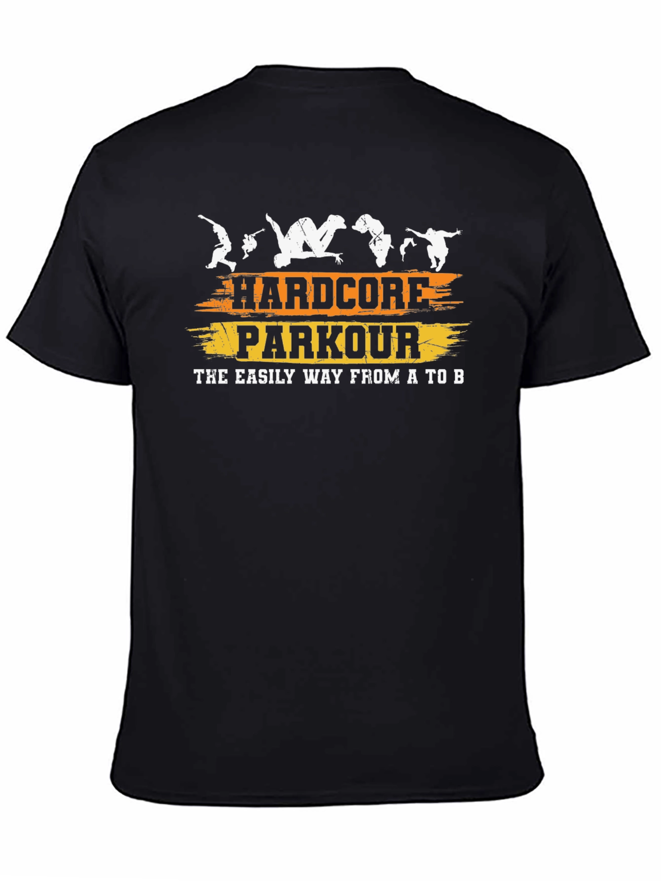 Hardcore Parkour T-Shirt - Easy Way From A to B