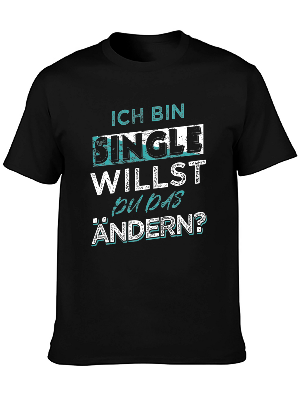 Ich Bin Single Mens Black Graphic T-Shirt