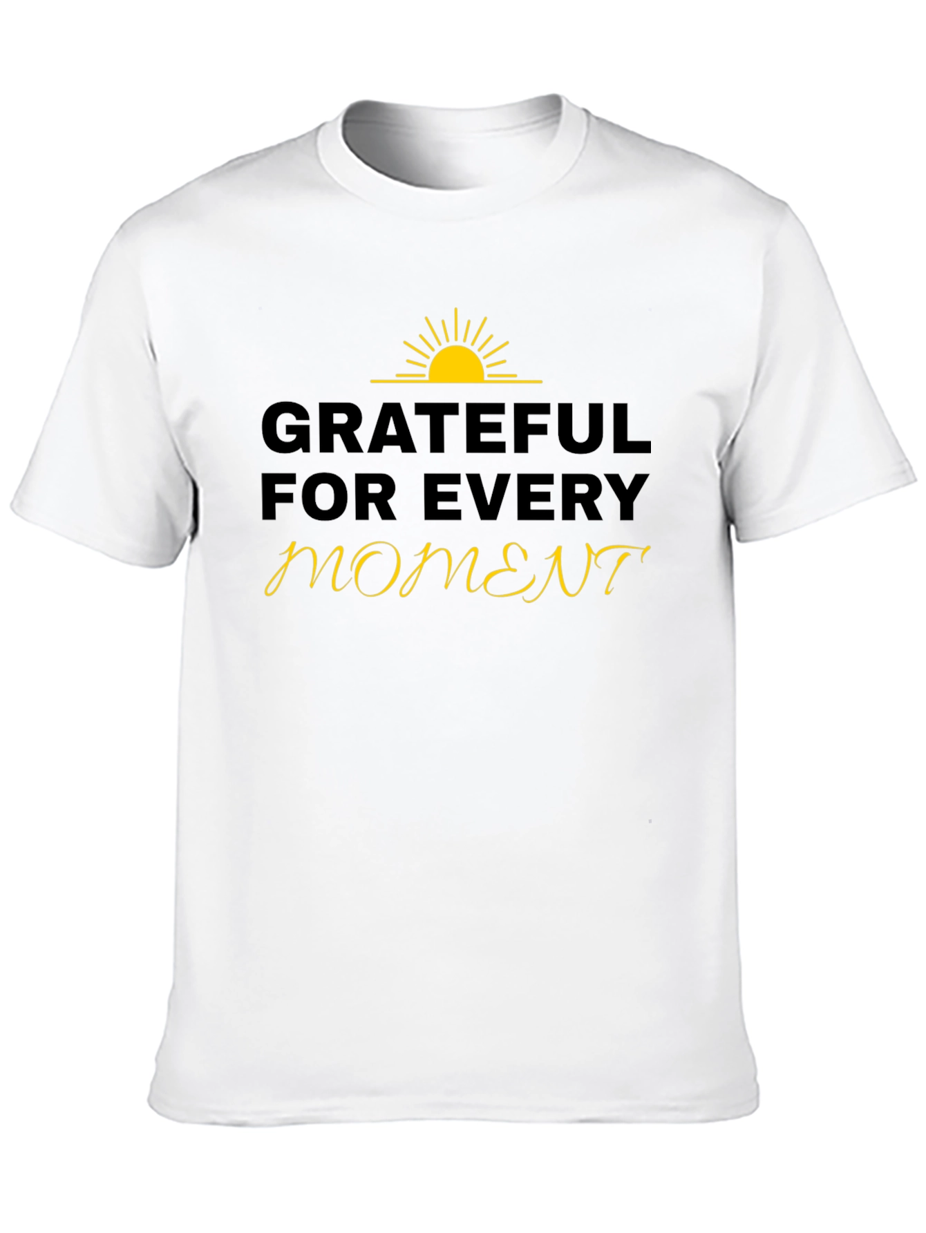 Grateful for Every Moment Black T-Shirt