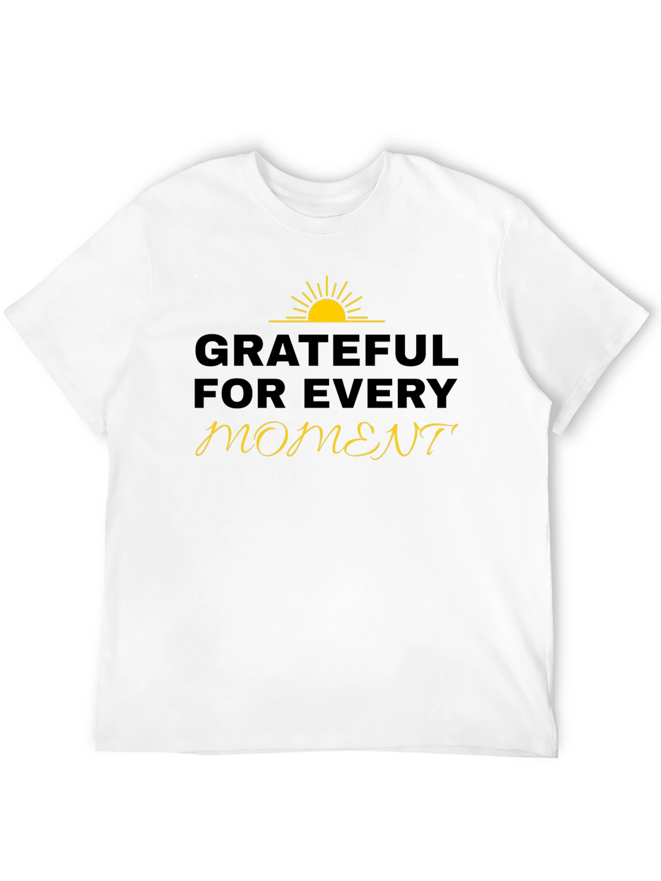 Grateful for Every Moment Black T-Shirt